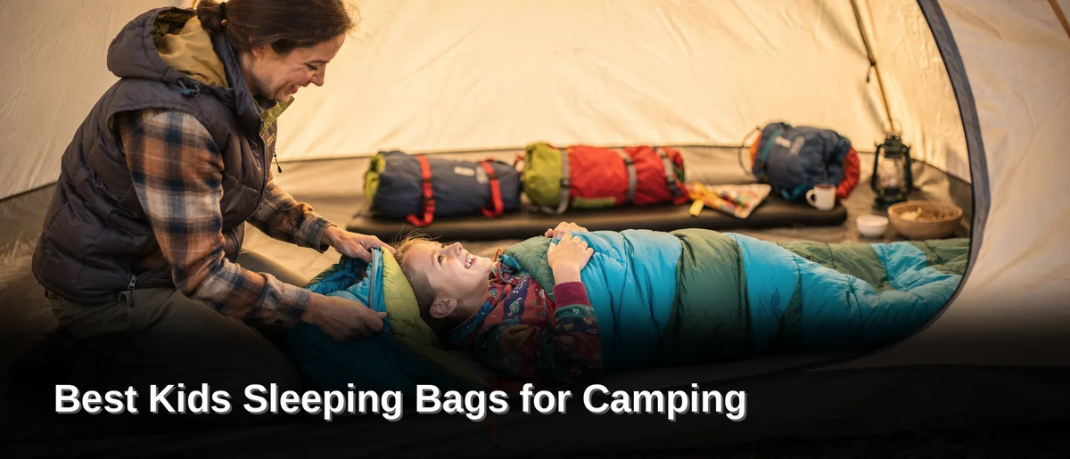 What Should You Look for in a Kids Sleeping Bag