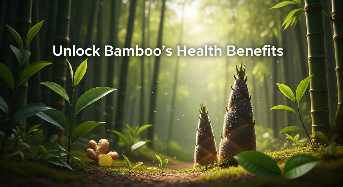 Unlock Bamboo's Health Benefits